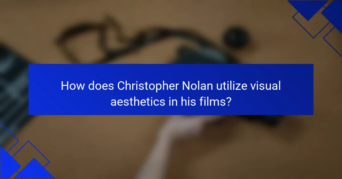 How does Christopher Nolan utilize visual aesthetics in his films?
