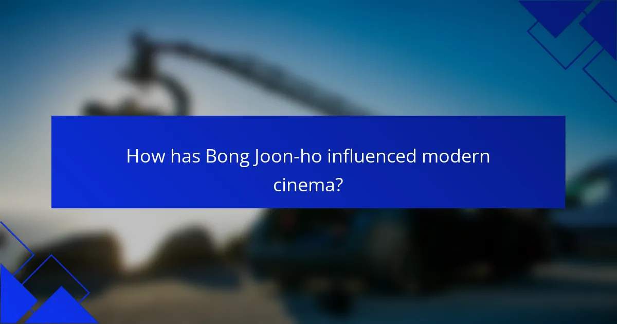 How has Bong Joon-ho influenced modern cinema?