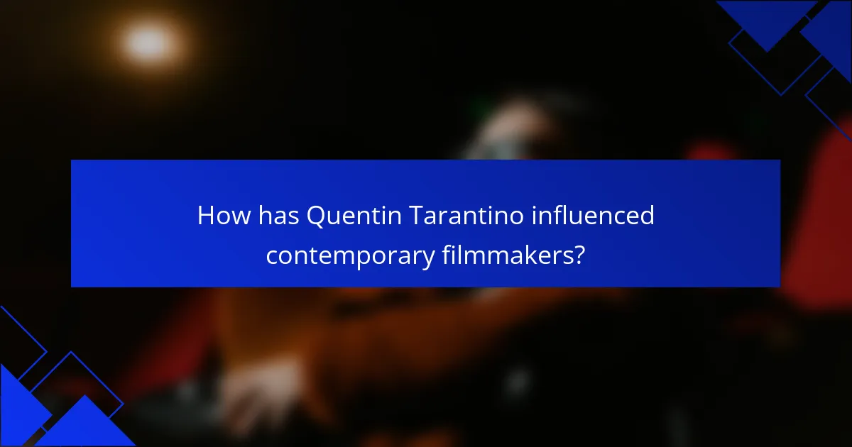 How has Quentin Tarantino influenced contemporary filmmakers?