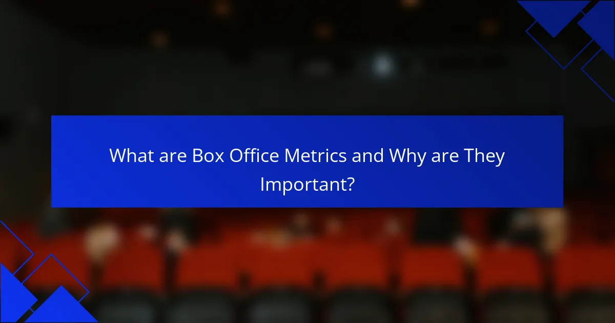 What are Box Office Metrics and Why are They Important?