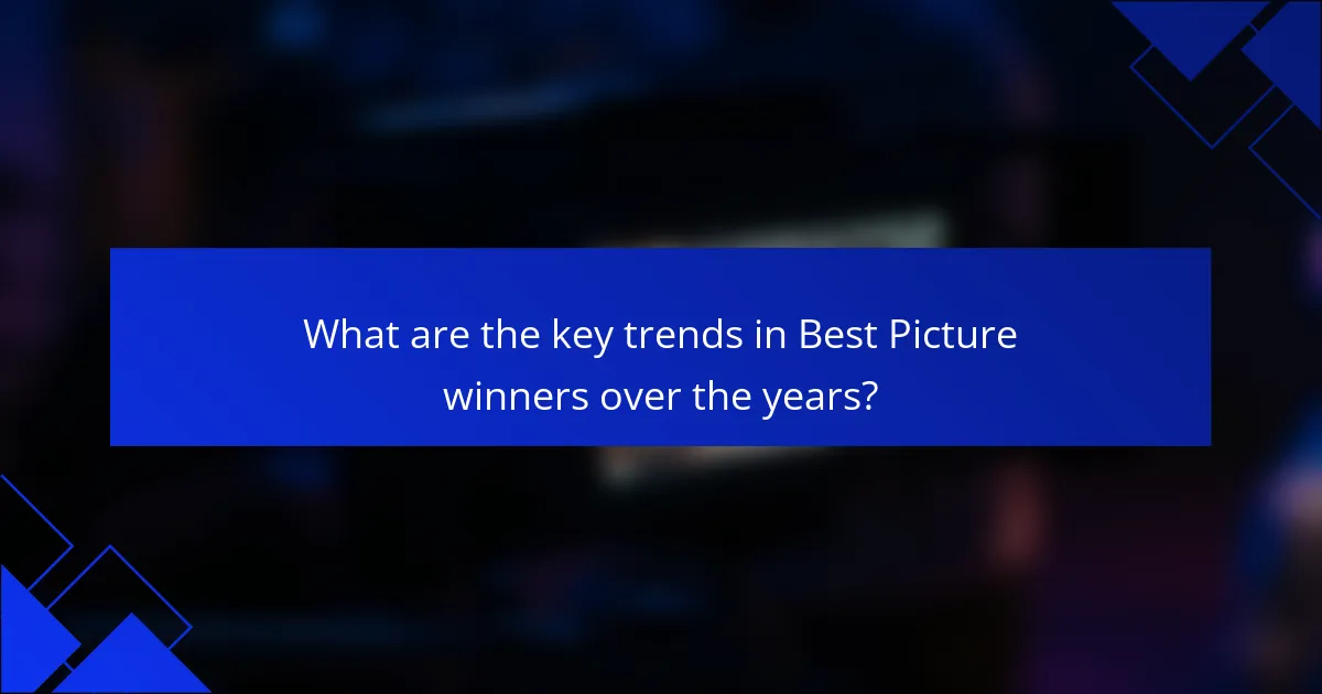 What are the key trends in Best Picture winners over the years?