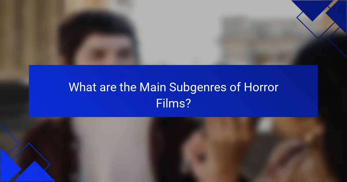 What are the Main Subgenres of Horror Films?